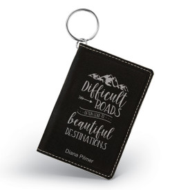 This Leather Keychain Wallet ID Card Holder With The Inspirational Message “Difficult Roads Often Lead To Beautiful Destinations” 