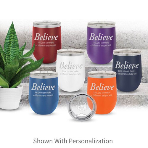 multiple colors of 12 oz. stainless steel tumblers with believe message and personalization