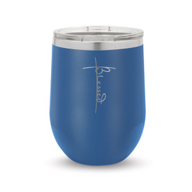 Blessed Stainless Steel 12 oz. Stemless Wine Tumbler Will Inspire & Motivate You All Day
