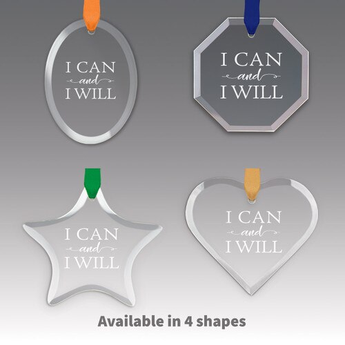 different shapes of crystal ornaments with i can and i will message