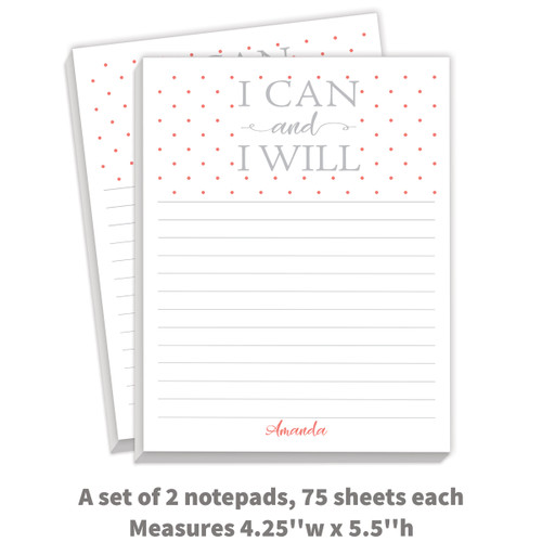 2 personalized notepads with “I Can And I Will” message