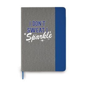 This Heather Gray Hardbound Journal With A Color Block Accent Features The Inspirational Message “I Don’t Sweat I Sparkle”