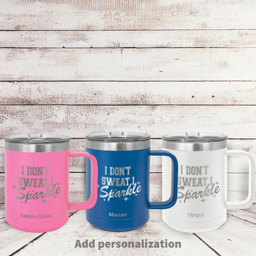 pink, blue and white insulated coffee mugs with I Don't Sweat message