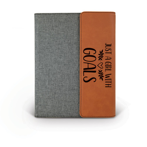 This Canvas/Vegan Leather Padfolio With Notepad Features The Inspirational Message “Just A Girl With Goals” 