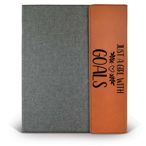 This Large Canvas/Vegan Leather Padfolio With Notepad Features The Inspirational Message “Just A Girl With Goals”