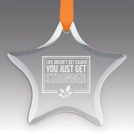 This Premium Crystal Star Shaped Suncatcher Ornament Features The Inspirational Laser Engraved Message “Life Doesn’t Get Easier You Just Get Stronger”