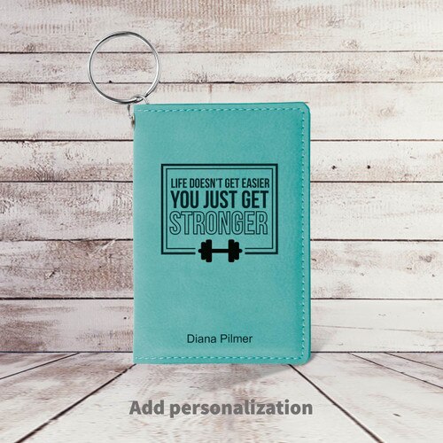 teal leather id card holder with life doesn't get easier strength message