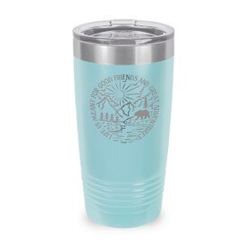 This Stainless Steel 20 oz. Tumbler, Laser Engraved “Life Is Meant For Good Friends And Great Adventures” Design Will Inspire & Motivate You All Day