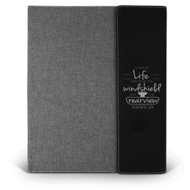 This Large Canvas/Vegan Leather Padfolio With Notepad Features The Inspirational Message “Look At Life Through The Windshield Not The Rearview Mirror”