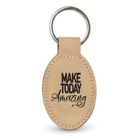 This Leather Oval Keychain With Metal Keyring Features The Inspirational Message “Make Today Amazing”