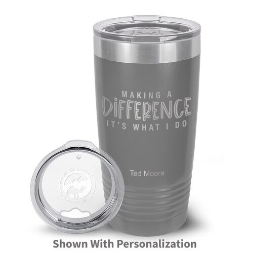 gray stainless steel tumbler with make a difference message and personalization