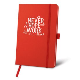 This Hardbound Journal With A Satin Ribbon And Elastic Band Features The Inspirational Message “Never Hope For It Work For It”