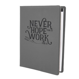 This Large Vegan Leather Padfolio With Notepad, Two Pockets, And Interior Elastic Pen Loop Features The Inspirational Message “Never Hope For It Work For It”