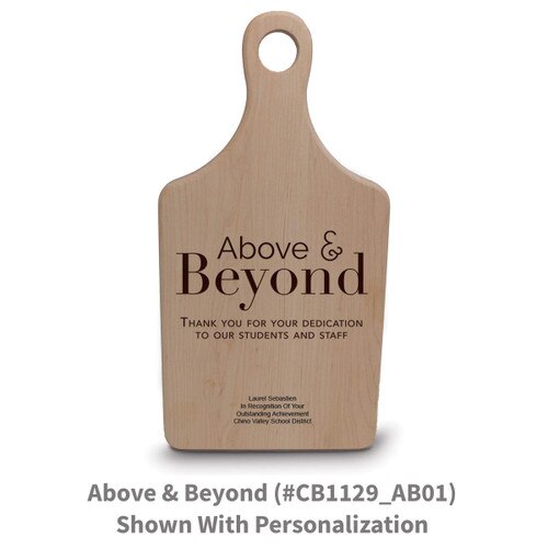 maple paddle cutting board with above and beyond message