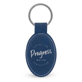 This Leather Oval Keychain With Metal Keyring Features The Inspirational Message “Strive For Progress Not Perfection”